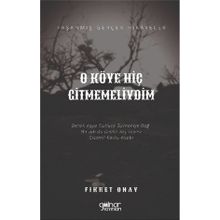 O Köye Hiç Gitmemeliydim - Fikret Onay