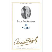 O ve Ben - Necip Fazıl Kısakürek - Büyük Doğu Yayınları