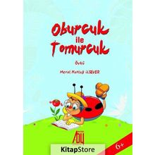 Oburcuk ile Tomurcuk - Meral Kutluğ İlsever