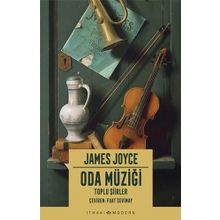 Oda Müziği: Toplu Şiirler James Joyce İthaki Yayınları