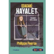 Odadaki Hayalet - Sen de Oku - Philippa Pearce