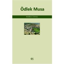 Ödlek Musa - Melahat Ürkmez