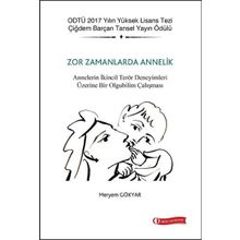 ODTÜ Akademik Kitaplar Zor Zamanlarda Annelik