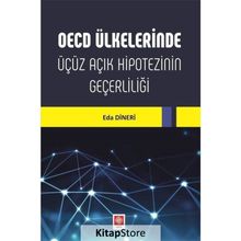 Oecd Ülkelerinde Üçüz Açık Hipotezinin Geçerliliği - Eda Dineri