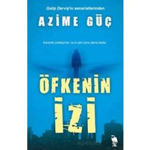 Öfkenin İzi Azime Güç