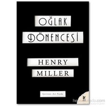 Oğlak Dönencesi - Henry Miller
