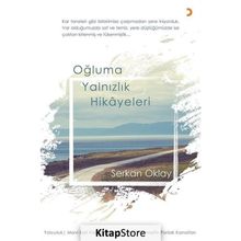 Oğluma Yalnızlık Hikayeleri - Serkan Oklay