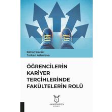 Öğrencilerin Kariyer Tercihlerinde Fakültelerin Rolü - Bahar Suvacı Turkan Ashurova