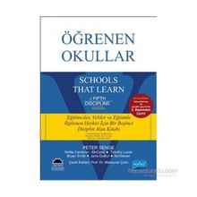Öğrenen Okullar - Schools That Learn - Peter Senge Art Kleiner Bryan Smith Janis Dutton Münevver Ölçüm Çetin Nelda Cambron Timothy Lucas