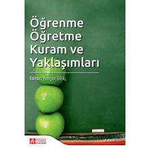 Öğrenme Öğretme Kuram ve Yaklaşımları - Pegem Akademi Yayıncılık