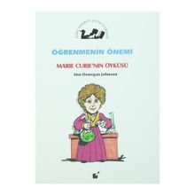 Öğrenmenin Önemi - Marie Curie’nin Öyküsü - Ann Donegan Johnson