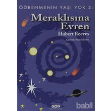 ÖĞRENMENİN YAŞI YOK 2 MERAKLISINA EVREN - HUBERT REEVES