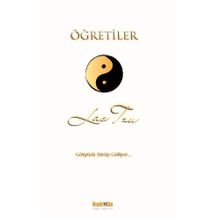 ÖĞRETİLER GÖKYÜZÜ SÜRÜP GIDIYOR... - LAO TZU
