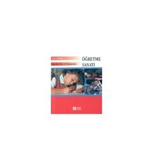 ÖĞRETİM İLKE VE YÖNTEMLERİ - ÖĞRETME SANATI - ÖZCAN DEMIREL