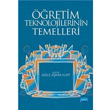 Öğretim Teknolojilerinin Temelleri Teoriler Araştırmalar Eğilimler - Kürşat Çağıltay