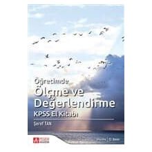 ÖĞRETİMDE ÖLÇME VE DEĞERLENDİRME KPSS EL KİTABI - ŞEREF TAN
