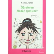 Öğretmen Neden Çıldırdı - Mavisel Yener