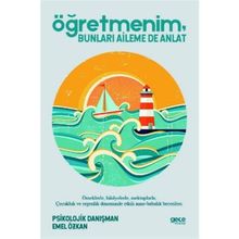 Öğretmenim Bunları Aileme De Anlat Emel Özkan