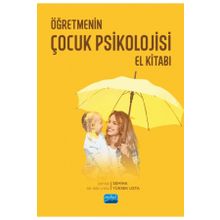 Öğretmenin Çocuk Psikolojisi El Kitabı Nobel Akademik Yayıncılık