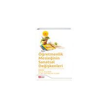 Öğretmenlik Mesleğinin Sanatsal Değişkenleri - Pegem Akademi Yayıncılık