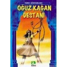 OĞUZ KAĞAN DESTANI - GENEL