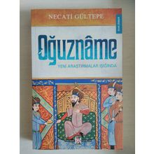 Oğuzname - Necati Gültepe