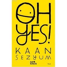 OH YES! - KAAN SEZYUM