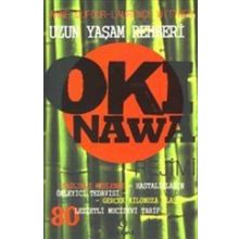 OKINAWA REJIMI UZUN YAŞAM REHBERI - ANNE DUFOUR, LAURENCE WITTNER