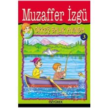 Ökkeş Balık Avında - Muzaffer Izgü