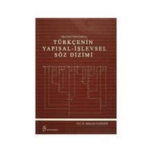 Oklama Yöntemiyle Türkçenin Yapısal - İşlevsel Söz Dizimi - Muharrem Daşdemir