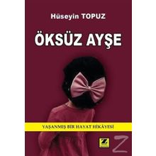 Öksüz Ayşe - Hüseyin Topuz