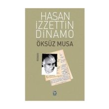 Öksüz Musa - Hasan İzzettin Dinamo