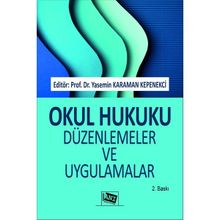 Okul Hukuku Düzenlemeler ve Uygulamalar Anı Yayıncılık