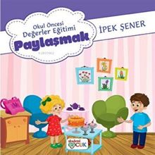Okul Öncesi Değerler Eğitimi Paylaşmak - Akademi Çocuk