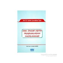 Okul Öncesi Eğitim Programlarının Hazırlanması - Yard. Doç. Dr. Adalet Kandır