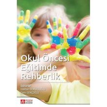 Okul Öncesi Eğitimde Rehberlik - Pegem Akademi Yayıncılık