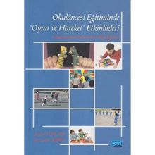 Okul Öncesi Eğitiminde Oyun ve Hareket Etkinlikleri - İsmail Topkaya