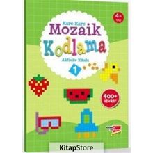 Okul Öncesi Kare Kare Mozaik Kodlama 1. Seviye Canan Demir Dikkat Atölyesi Yayınları