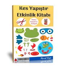 Okul Öncesi Kes Yapıştır Etkinlik Kitabı Makas ve Yapıştırıcı İlaveli Enine Boyuna Eğitim