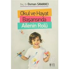 Okul ve Hayat Başarısında Ailenin Rolü - Osman Samancı