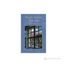 OKULA AÇILAN PENCERE - FERHAT KARAKAŞ