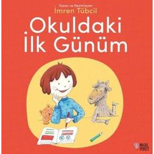 Okuldaki İlk Günüm İmren Tübcil Masalperest Yayınevi