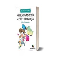 Okullarda Rehberlik Ve Psikolojik Danışma Psikoloji Seti - Tuncay Oral
