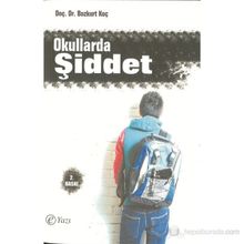 OKULLARDA ŞİDDET LISE ÖĞRENCİLERİNDE ŞİDDET, SALDIRGANLIK VE DİNDARLIK İLİŞKİSİ - BOZKURT KOÇ