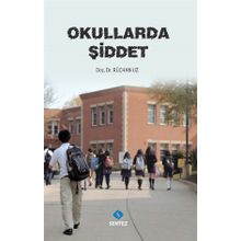 Okullarda Sosyal Sermaye Ve Şiddet Eğilimi - Ayhan Direk