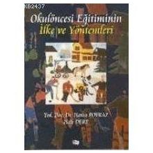 OKULÖNCESİ EĞİTİMİNİN İLKE VE YÖNTEMLERİ - HATICE POYRAZ; HALE DERE