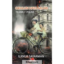 Okulun Haylazları - Tılsımlı Taşlar - İlknur Sayarman
