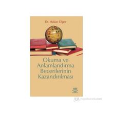 OKUMA VE ANLAMLANDIRMA BECERILERININ KAZANDIRILMASI - HAKAN ÜLPER