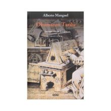 Okumanın Tarihi - Alberto Manguel