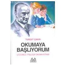 OKUMAYA BAŞLIYORUM - TURGUT ÇAKIR